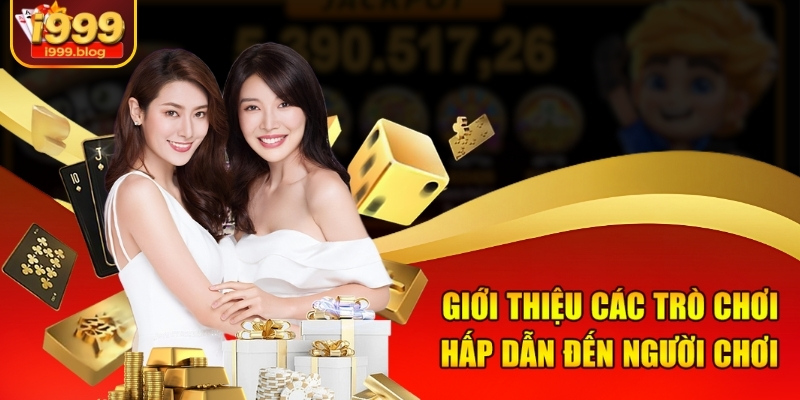 Giới thiệu các trò chơi hấp dẫn đến người chơi